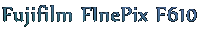 Fujifilm FInePix F610