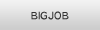 BIGJOB